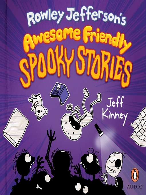 Title details for Rowley Jefferson's Awesome Friendly Spooky Stories by Jeff Kinney - Available